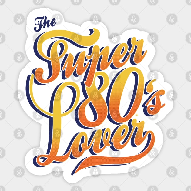 THE SUPER 80's LOVER Sticker by FernandoSala